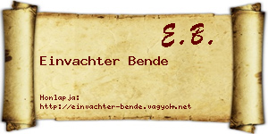 Einvachter Bende névjegykártya